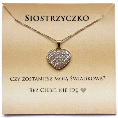 Naszyjnik z dedykacją Prośba o świadkowanie dla siostry Serce z cyrkoniami stal chirurgiczna