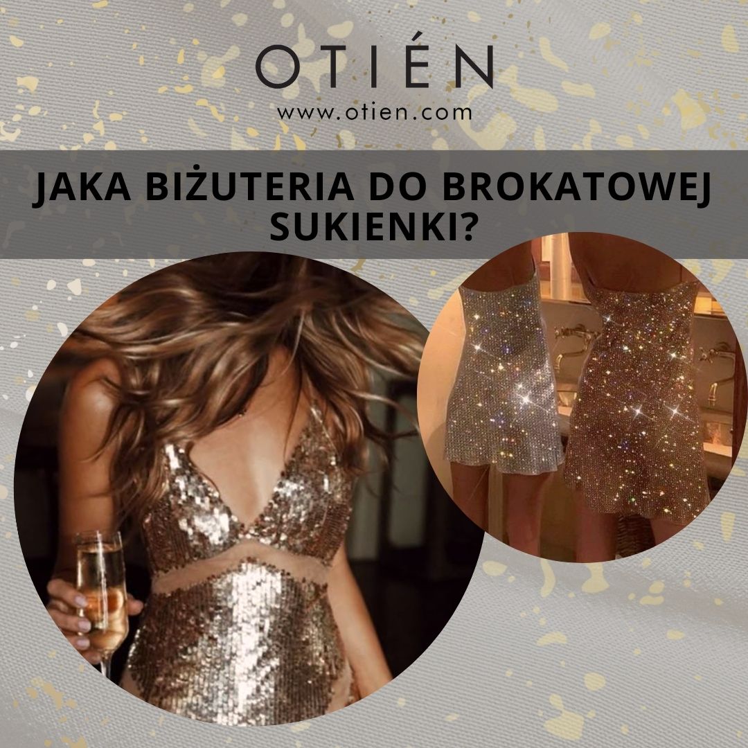Jaka biżuteria do brokatowej sukienki?